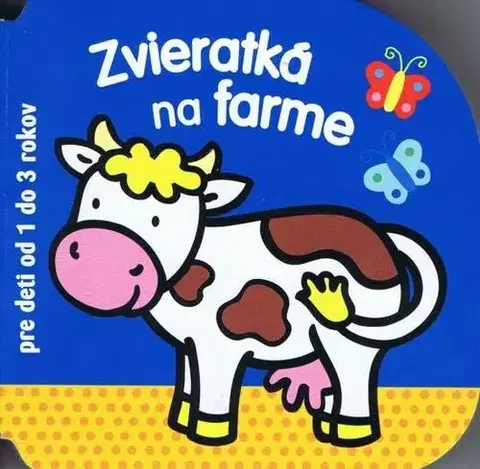 Pre najmenších Zvieratká na farme - pre deti od 1 do 3 rokov