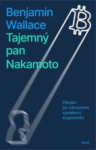 História - ostatné Tajemný pan Nakamoto - Benjamin Wallace