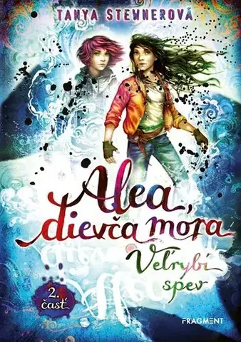 Dobrodružstvo, napätie, western Alea, dievča mora 9: Veľrybí spev, 2. časť - Tanya Stewnerová