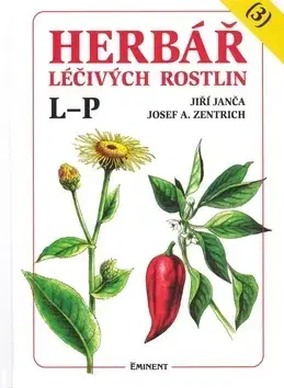 Alternatívna medicína - ostatné Herbář léčivých rostlin (3) - Jiří Janča