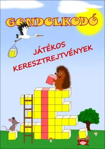 Nalepovačky, vystrihovačky, skladačky Gondolkodó - Játékos keresztrejtvények - József Simon
