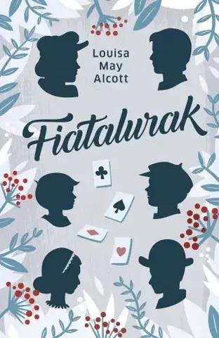 Rozprávky Fiatalurak - Louisa May Alcott