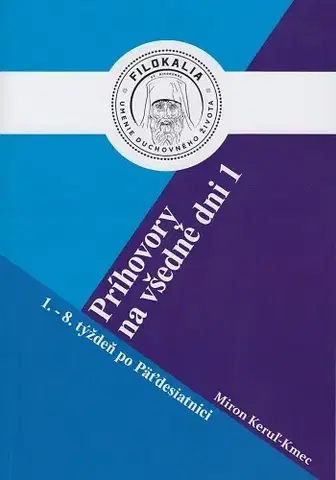 Filozofia Príhovory na všedné dni 1 - Miron Keruľ-Kmec