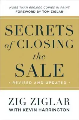 Podnikanie, obchod, predaj Secrets of Closing the Sale - Zig Ziglar