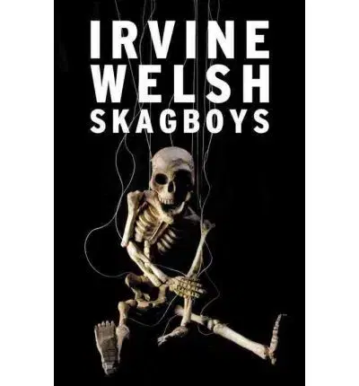 Cudzojazyčná literatúra Skagboys - Irvine Welsh