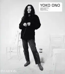 Umenie Yoko Ono - Eriko Osaka,Laurie Anderson,Thierry Raspail