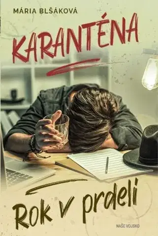 Slovenská beletria Karanténa. Rok v prdeli - Mária Blšáková