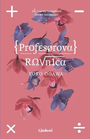 Svetová beletria Profesorova rovnica - Yoko Ogawa,Martina Fedorová