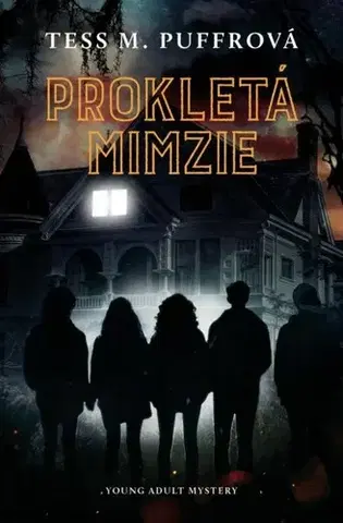 Young adults Prokletá Mimzie - Tess M. Puffrová