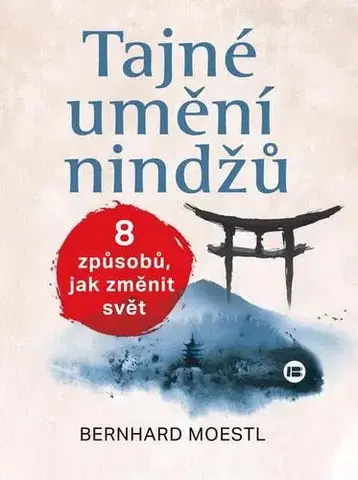 Ezoterika - ostatné Tajné umění nindžů - Bernhard Moestl