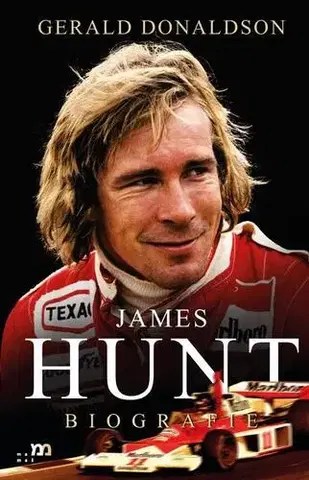 Biografie - ostatné James Hunt - Gerald Donaldson