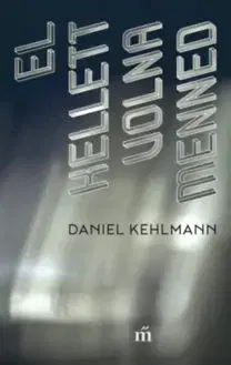 Detektívky, trilery, horory El kellett volna menned - Daniel Kehlmann