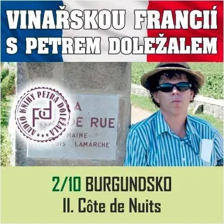 Odborná a populárno-náučná literatúra Petr Doležal-knižní vydavatelství Vinařskou Francií s Petrem Doležalem: Burgundsko (II. Cote de Nuits)
