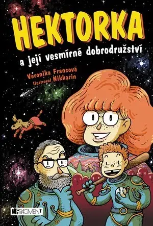 Dobrodružstvo, napätie, western Hektorka a její vesmírné dobrodružství - Veronika Francová,Nikkarin