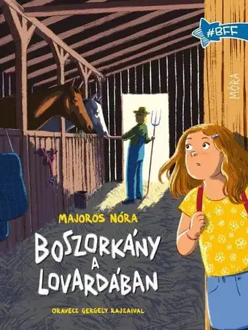 Pre dievčatá Boszorkány a lovardában - Nóra Majoros