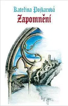 Sci-fi a fantasy Zapomnění - Kateřina Pojkarová