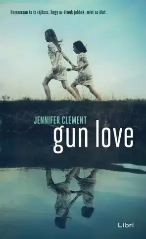Sociológia, etnológia Gun Love - Jennifer Clementová