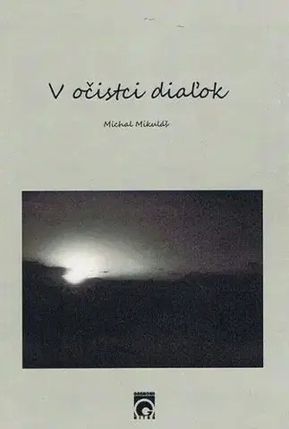 Slovenská poézia V očistci diaľok - Michal Mikuláš