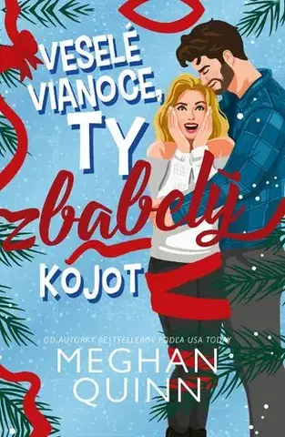 Romantická beletria Veselé Vianoce, ty zbabelý kojot - Meghan Quinn