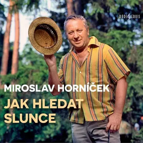 Biografie - ostatné Radioservis Jak hledat slunce