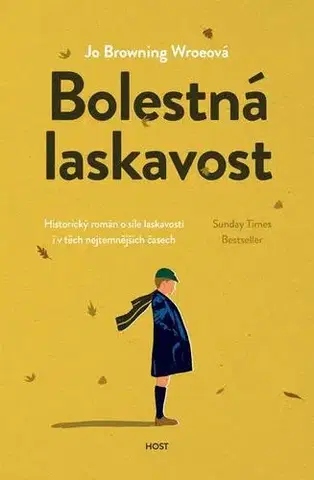 Romantická beletria Bolestná laskavost - Jo Browning Wroe