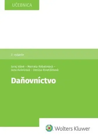 Dane, účtovníctvo Daňovníctvo, 2. vydanie - Kolektív autorov