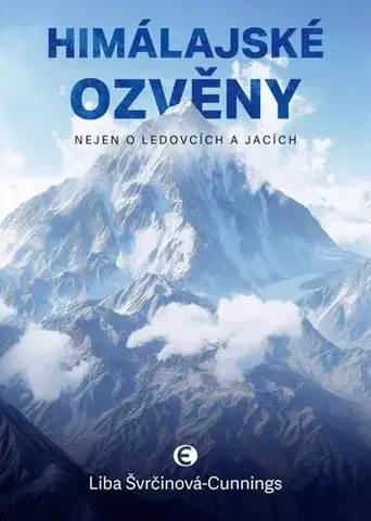 Cestopisy Himálajské ozvěny - Liba Švrčinová-Cunnings