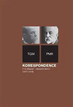 Politika Korespondence T. G. Masaryk - zahraniční Němci (1877-1918) - T. G. Masaryk