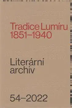 História - ostatné Tradice Lumíru. 1851–1940 - Kolektív autorov