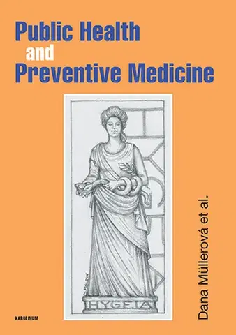 Medicína - ostatné Public Health and Preventive Medicine - Dana Müllerová