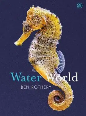 Biológia, fauna a flóra Water World - Ben Rothery