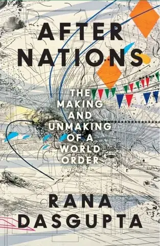 Politológia After Nations - Dasgupta Rana