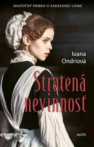 Skutočné príbehy Stratená nevinnosť - Ivana Ondriová