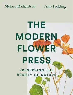 Biológia, fauna a flóra The Modern Flower Press - Melissa Richardson,Amy Fielding