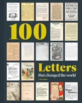 História - ostatné 100 Letters that Changed the World - Colin Salter