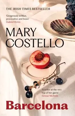 Svetová beletria Barcelona - Mary Costello