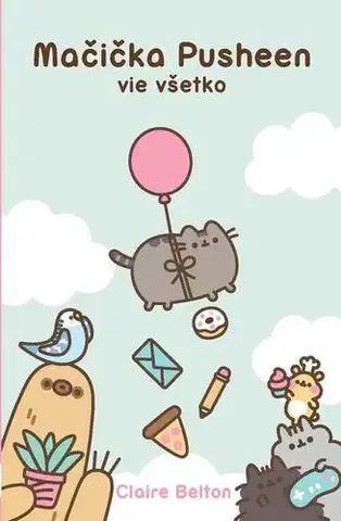Komiksy Mačička Pusheen vie všetko - Claire Beltonová