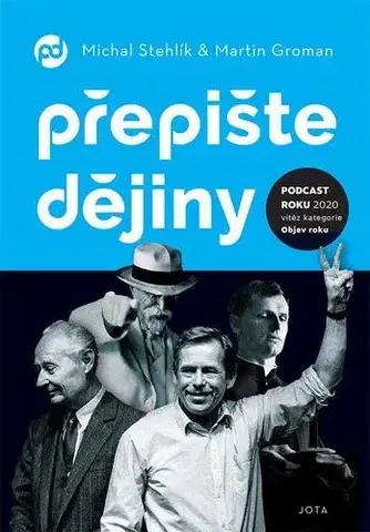 História Přepište dějiny - Michal Stehlík,Martin Groman