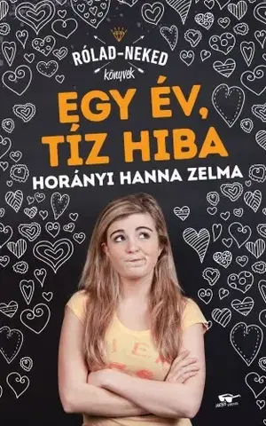 Pre deti a mládež - ostatné Egy év, tíz hiba - Hanna Zelma Horányi