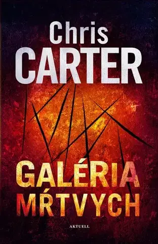 Detektívky, trilery, horory Galéria mŕtvych - Chris Carter