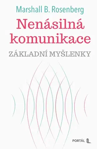 Rozvoj osobnosti Nenásilná komunikace - Marshall B. Rosenberg