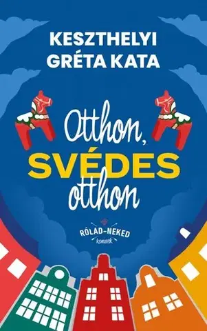 Pre deti a mládež - ostatné Otthon, svédes otthon - Keszthelyi Gréta Kata
