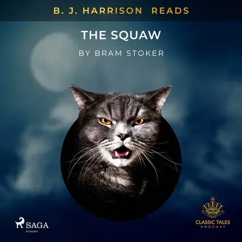 Svetová beletria Saga Egmont B. J. Harrison Reads The Squaw (EN)