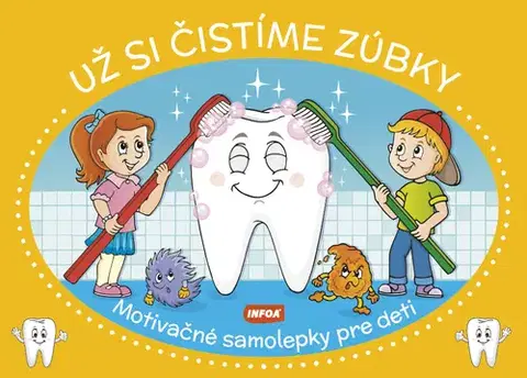 Nalepovačky, vystrihovačky, skladačky Motivačné samolepky pre deti: Už si čistíme zúbky