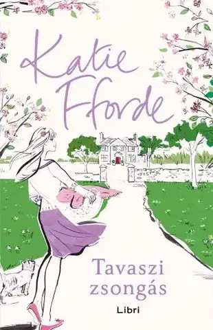 Romantická beletria Tavaszi zsongás - Katie Fforde