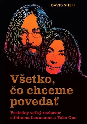 Umenie Všetko, čo chceme povedať - David Sheff