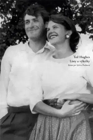 Svetová poézia Listy a výkriky - Ted Hughes