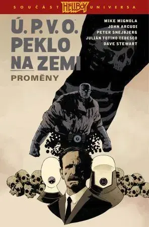 Komiksy Ú.P.V.O. Peklo na zemi 12: Proměny - Mike Mignola,John Arcudi