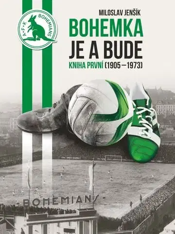 Romantická beletria Bohemka je a bude - kniha první - Miloslav Jenšík