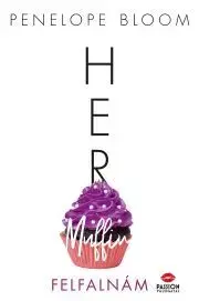 Romantická beletria Her Muffin – Felfalnám - Penelope Bloom